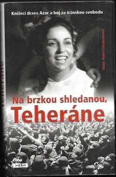 Na brzkou shledanou, Teheráne