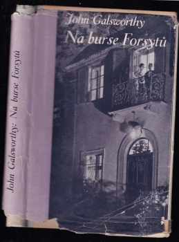Na burse Forsytů : (On Forsyte' change) - John Galsworthy (1935, Melantrich) - ID: 238766