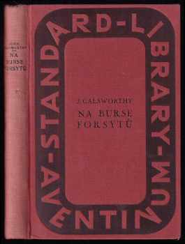 Na burse Forsytů - John Galsworthy (1931, Aventinum) - ID: 313822