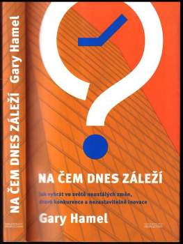 Na čem dnes záleží