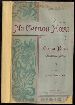 Na Černou Horu a Černá Hora koncem věku