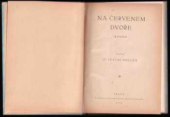 Servác Heller: Na červeném dvoře