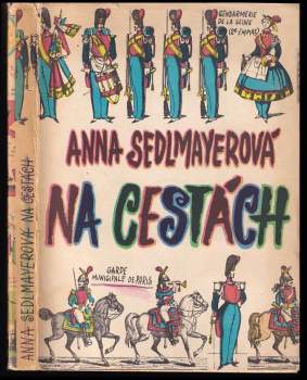 Anna Sedlmayerová: Na cestách