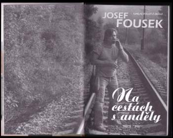 Josef Fousek: Na cestách s anděly