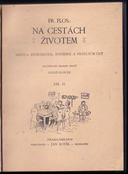 Na cestách životem : Díl 1-3 : sbírka humoresek, povídek a veselých črt