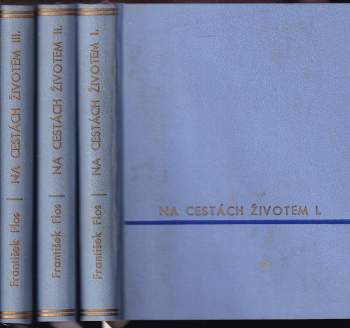 Na cestách životem : Díl 1-3 : sbírka humoresek, povídek a veselých črt