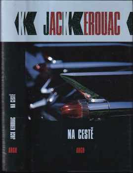 Na cestě - Jack Kerouac (2005, Argo) - ID: 998068