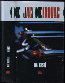 Jack Kerouac: Na cestě