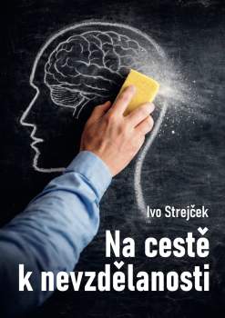 Na cestě k nevzdělanosti: Dá se s tím ještě něco dělat?