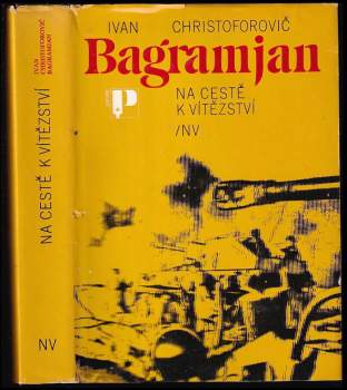 Ivan Chrisoforovič Bagramjan: Na cestě k vítězství