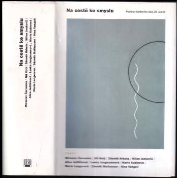 Miroslav Červenka: Na cestě ke smyslu