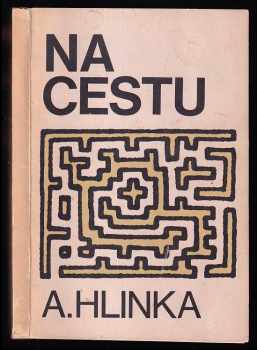 Anton Hlinka: Na cestu