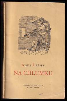 Alois Jirásek: Na Chlumku