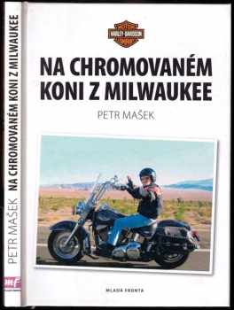 Na chromovaném koni z Milwaukee
