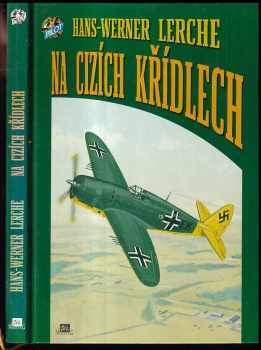 Hans-Werner Lerche: Na cizích křídlech