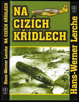 Hans-Werner Lerche: Na cizích křídlech