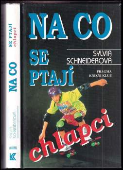 Sylvia Schneider: Na co se ptají chlapci
