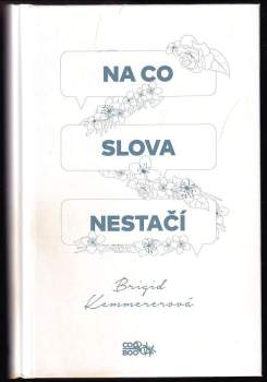 Brigid Kemmerer: Na co slova nestačí