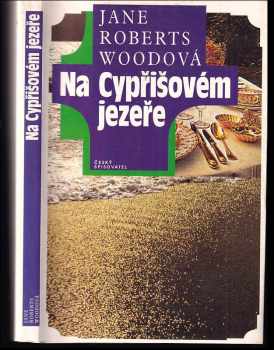Jane Roberts Wood: Na Cypřišovém jezeře