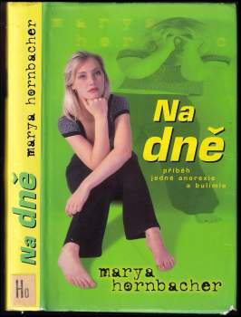 Na dně : příběh jedné anorexie a bulimie