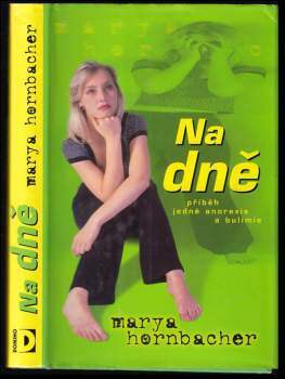 Marya Hornbacher: Na dně