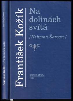 František Kožík: Na dolinách svítá