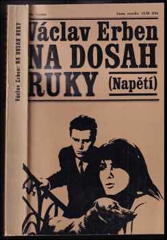 Na dosah ruky - Václav Erben (1971, Naše vojsko) - ID: 58398