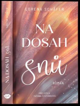 Lorena Schäfer: Na dosah snů