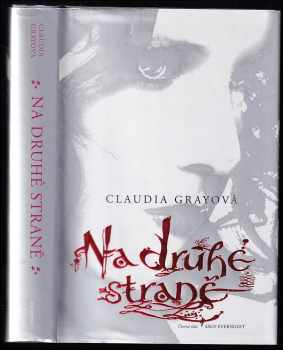 Na druhé straně - Claudia Gray (2011, Egmont) - ID: 397945