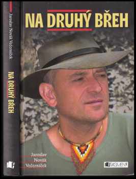 Jaroslav Novák Večerníček: Na druhý břeh