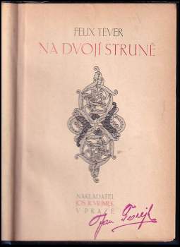 Felix Téver: Na dvojí struně