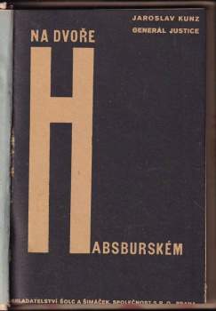 Jaroslav Kunz: Na dvoře habsburském