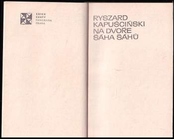 Ryszard Kapuściński: Na dvoře šáha šáhů