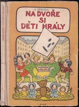 Ondřej Sekora: Na dvoře si děti hrály