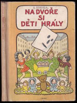 Ondřej Sekora: Na dvoře si děti hrály