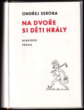 Ondřej Sekora: Na dvoře si děti hrály