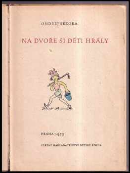 Ondřej Sekora: Na dvoře si děti hrály