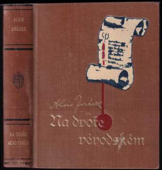 Na dvoře vévodském ; Ráj světa : dva historické obrazy