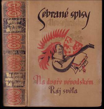 Na dvoře vévodském ; Ráj světa : dva historické obrazy