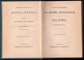 Alois Jirásek: Na dvoře vévodském ; Ráj světa : dva historické obrazy