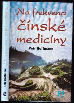 Petr Hoffmann: Na frekvenci čínské medicíny