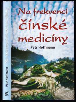 Petr Hoffmann: Na frekvenci čínské medicíny