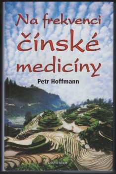 Petr Hoffmann: Na frekvenci čínské medicíny