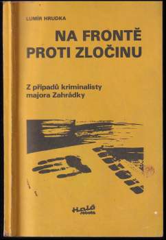 Lumír Hrudka: Na frontě proti zločinu