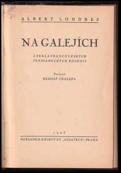 Albert Londres: Na galejích