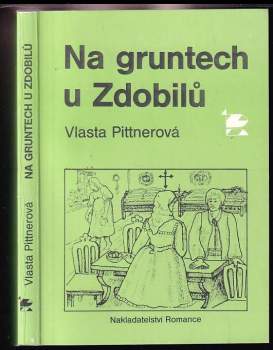 Na gruntech u Zdobilů - Vlasta Pittnerová (1990, Romance) - ID: 776508