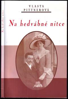 Na hedvábné nitce