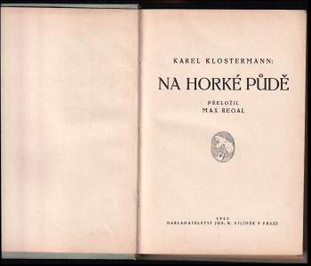 Karel Klostermann: Na horké půdě