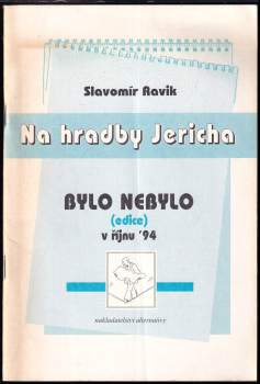 Slavomír Ravik: Na hradby Jericha