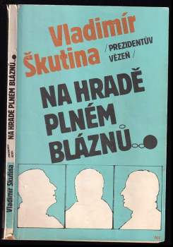 Vladimír Škutina: Na hradě plném bláznů